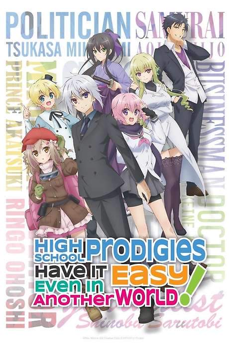 High School Prodigies Have It Easy Even in Another World!